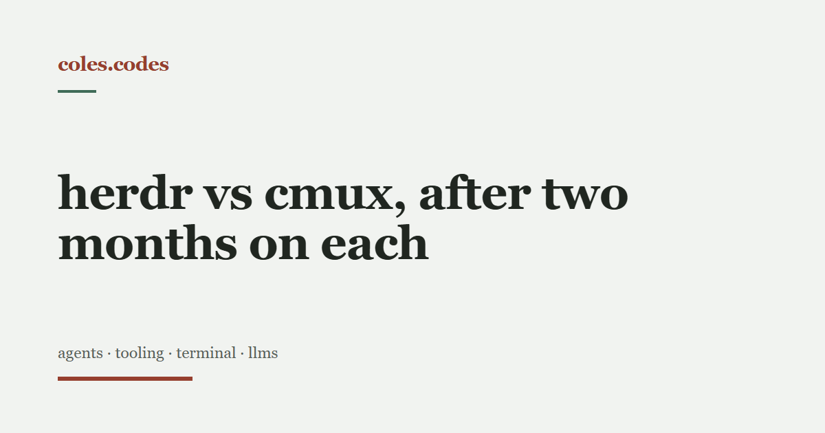 herdr vs cmux, after two months on each